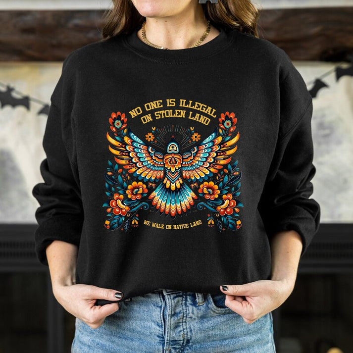 No One Is Illegal On Stolen Land Colorful Eagle Unisex T-Shirt/Hoodie/Sweatshirt