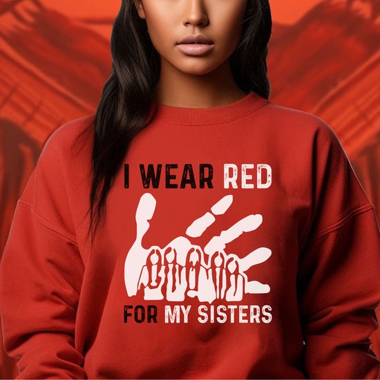 MMIW I Wear Red For My Sister Red Hand T-Shirt/Hoodie/Sweatshirt