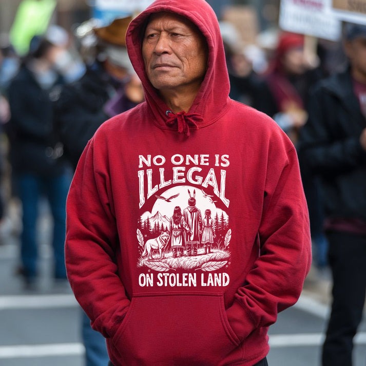 No One Is Illegal on Stolen Land Native Family Unisex T-Shirt/Hoodie/Sweatshirt