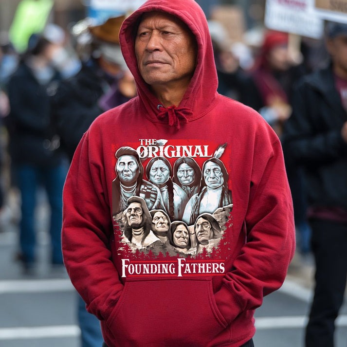 The Original Founding Fathers Native American Leaders Unisex T-Shirt/Hoodie/Sweatshirt