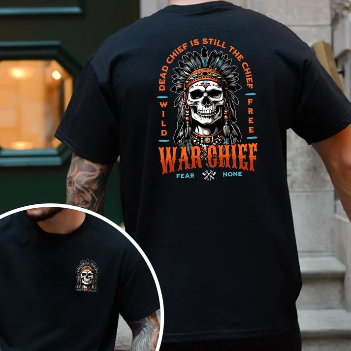Native Inspired War Chief Skull Fear None Wild Free- Two sides - Unisex T-Shirt/Hoodie/Sweatshirt