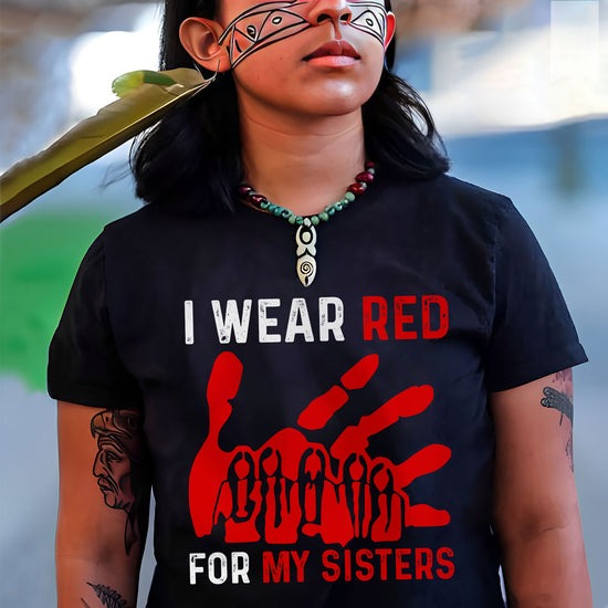 MMIW I Wear Red For My Sister Red Hand T-Shirt/Hoodie/Sweatshirt