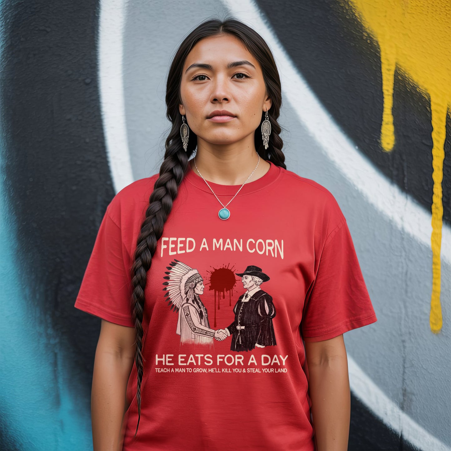Feed a Man Corn – No One Is Illegal on Stolen Land Unisex T-Shirt/Hoodie/Sweatshirt