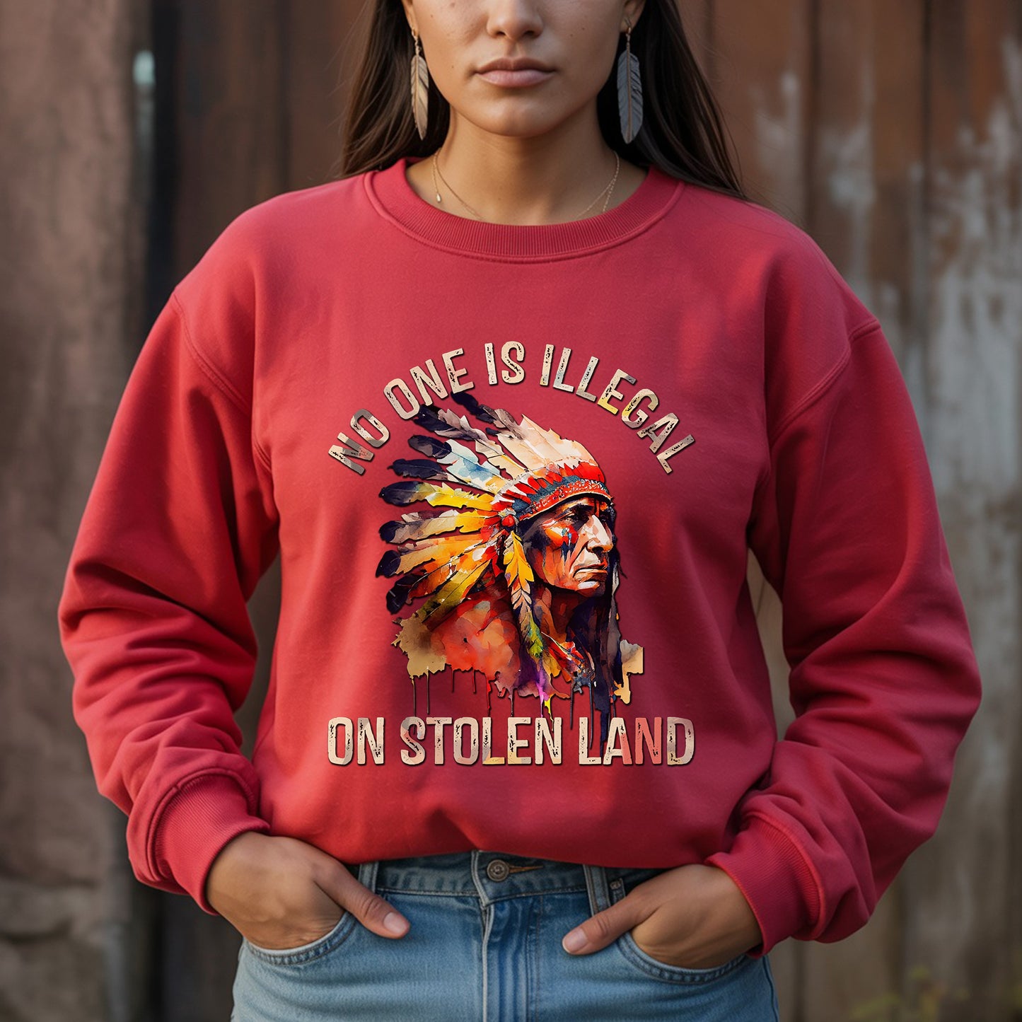 No One Is Illegal on Stolen Land Unisex T-Shirt/Hoodie/Sweatshirt