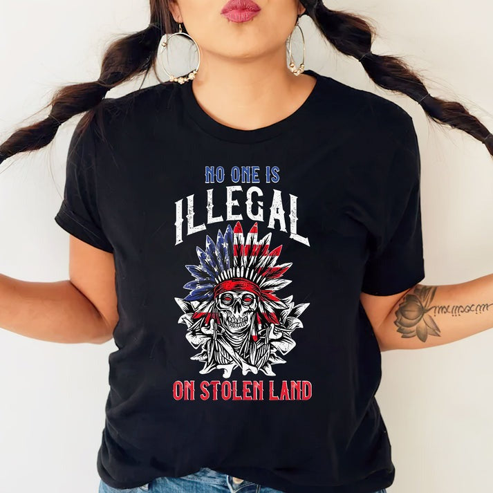 No One Is Illegal on Stolen Land - Native Resistance Graphic Unisex T-Shirt/Hoodie/Sweatshirt