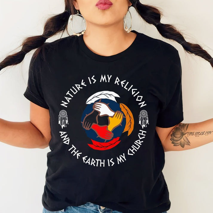 Nature Is My Religion, The Earth Is My Church - Unity Hands & Feathers Unisex T-Shirt/Hoodie/Sweatshirt