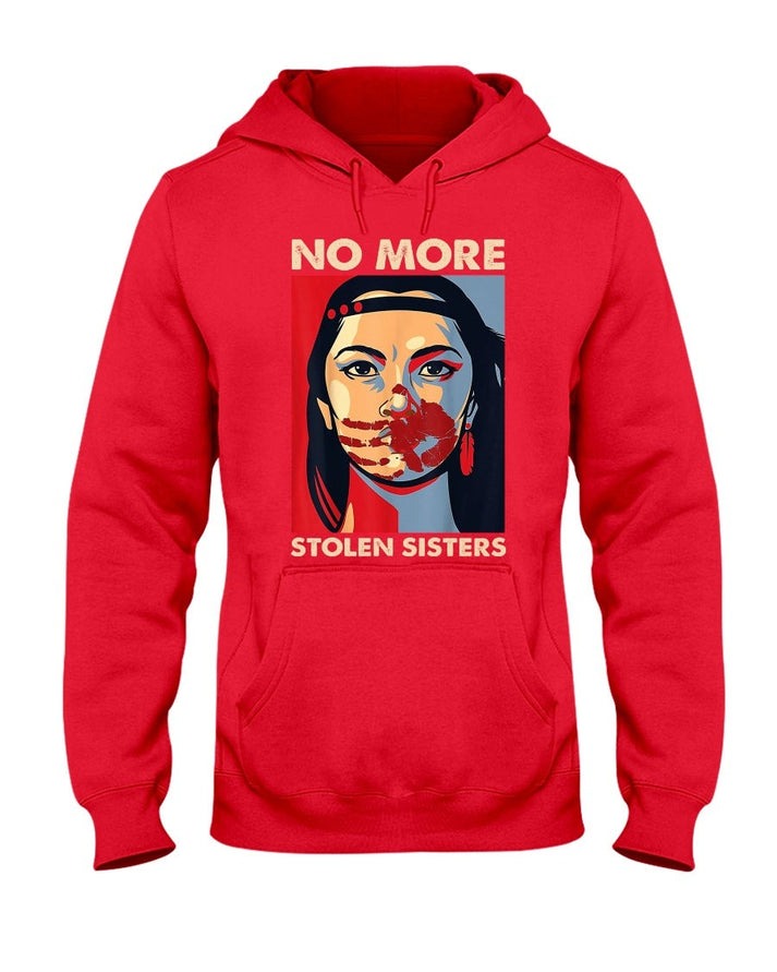 No More Stolen Sisters - Support Indigenous Women and End Violence T-Shirt/Hoodie/Sweatshirt