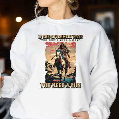 You Need A Gun Unisex T-Shirt/T-Shirt V-Neck/Hoodie/Sweatshirt