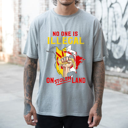 No One Is Illegal on Stolen Land Unisex T-Shirt/Hoodie/Sweatshirt