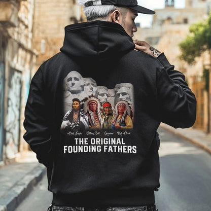 The Original Founding Fathers Native Leaders - Two sides - Unisex T-Shirt/Hoodie/Sweatshirt