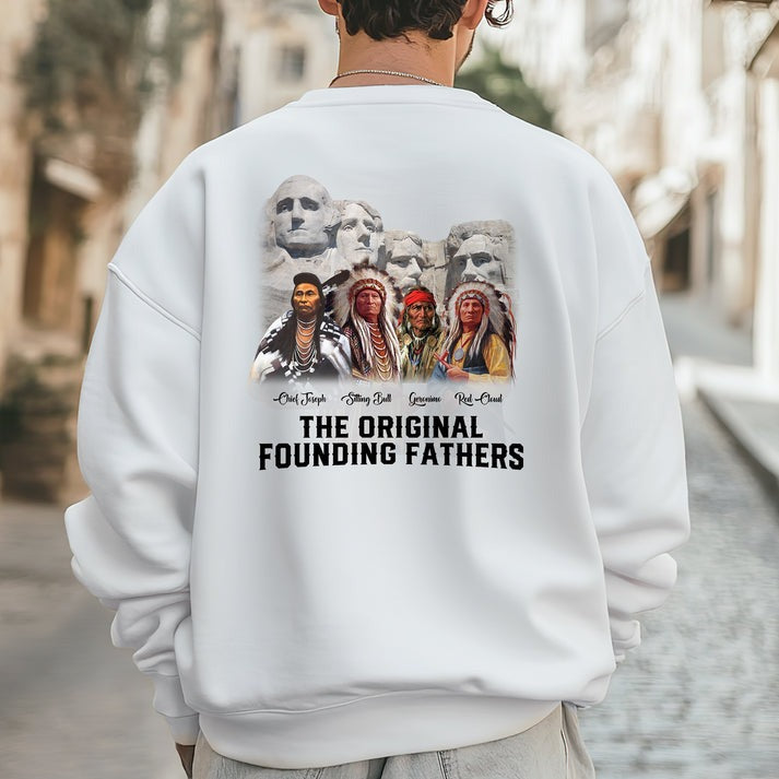 The Original Founding Fathers Native Leaders - Two sides - Unisex T-Shirt/Hoodie/Sweatshirt