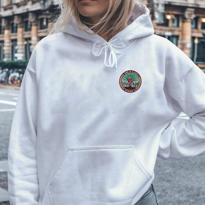 No One Is Illegal On Stolen Land – Indigenous Rights Unisex - Two sides - T-Shirt/Hoodie/Sweatshirt