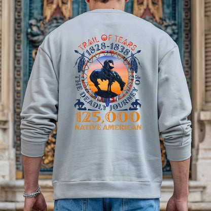 Trail of Tears Memorial – 125,000 Native Americans Lost Unisex - Two sides - T-Shirt/Hoodie/Sweatshirt
