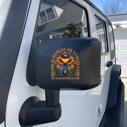 No One Is Illegal On Stolen Land - We Walk On Native Land Decal