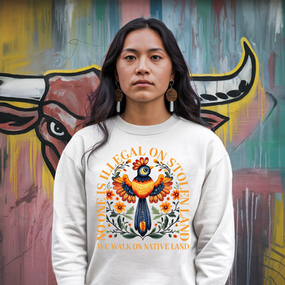 NO ONE IS ILLEGAL ON STOLEN LAND. WE WALK ON NATIVE LAND - One sides - Unisex T-Shirt/Hoodie/Sweatshirt