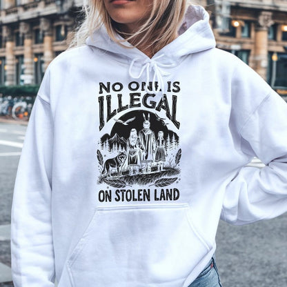 No One Is Illegal on Stolen Land Native Family Unisex T-Shirt/Hoodie/Sweatshirt