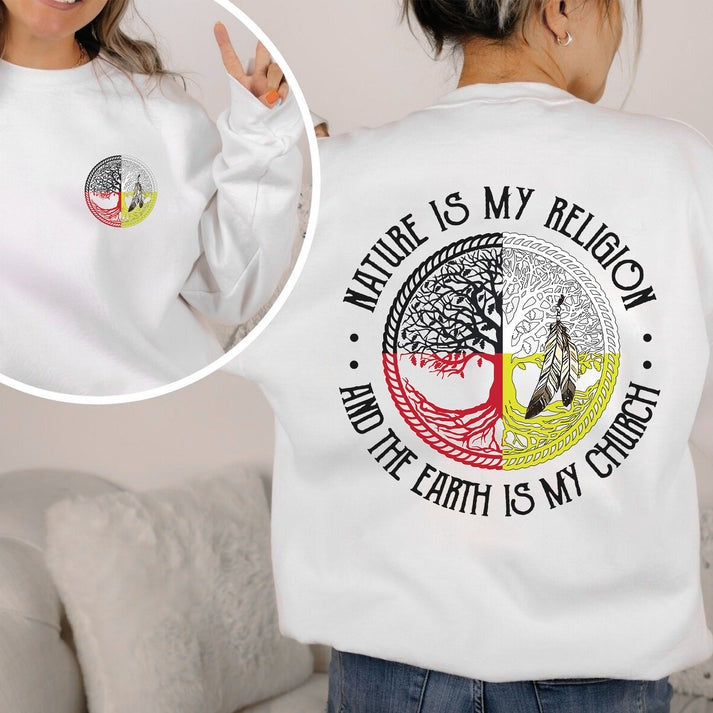 Nature Is My Religion Four Directions Sacred Circle - Two sides - Unisex T-Shirt/Hoodie/Sweatshirt