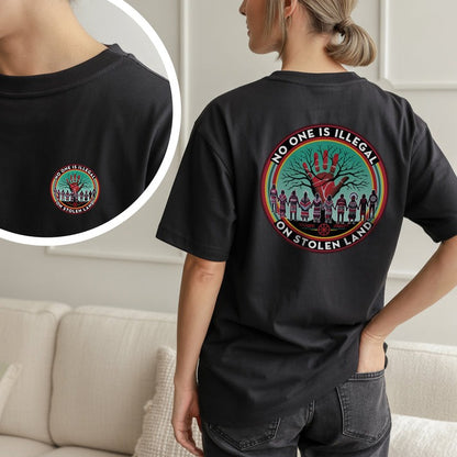 No One Is Illegal On Stolen Land – Indigenous Rights Unisex - Two sides - T-Shirt/Hoodie/Sweatshirt