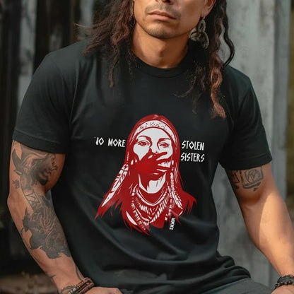 NO MORE STOLEN SISTERS - Unisex T-Shirt/Hoodie/Sweatshirt
