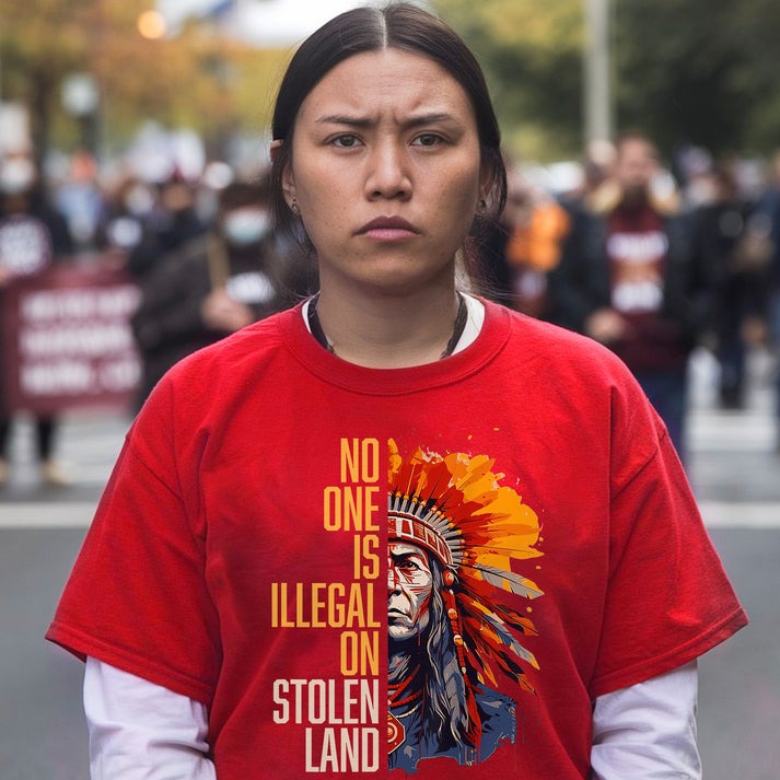 NO ONE IS ILLEGAL ON STOLEN LAND Unisex T-Shirt/Hoodie/Sweatshirt
