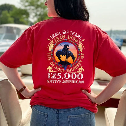 Trail of Tears Memorial – 125,000 Native Americans Lost Unisex - Two sides - T-Shirt/Hoodie/Sweatshirt