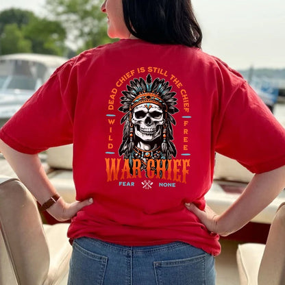 Native Inspired War Chief Skull Fear None Wild Free- Two sides - Unisex T-Shirt/Hoodie/Sweatshirt