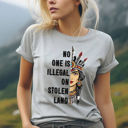 NO ONE IS ILLEGAL ON STOLEN LAND INDIGENOUS RIGHTS T-Shirt/Hoodie/Sweatshirt