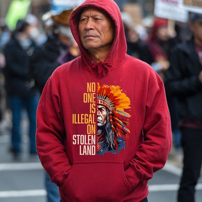 NO ONE IS ILLEGAL ON STOLEN LAND Unisex T-Shirt/Hoodie/Sweatshirt
