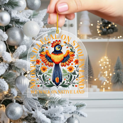 No One Is Illegal On Stolen Land - Native Land Bird Decor Flat Acrylic