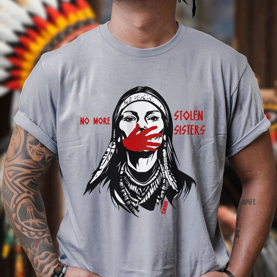 NO MORE STOLEN SISTERS - Unisex T-Shirt/Hoodie/Sweatshirt