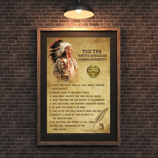 The Ten Native American Commandments Of Chief - Poster & Canvas