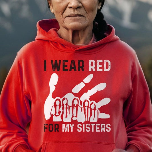 MMIW I Wear Red For My Sister Red Hand T-Shirt/Hoodie/Sweatshirt