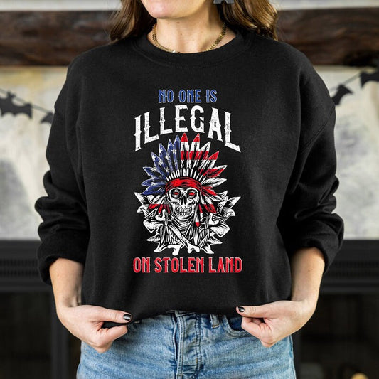 No One Is Illegal on Stolen Land - Native Resistance Graphic Unisex T-Shirt/Hoodie/Sweatshirt