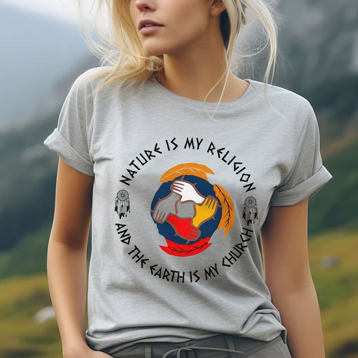 Nature Is My Religion, The Earth Is My Church - Unity Hands & Feathers Unisex T-Shirt/Hoodie/Sweatshirt