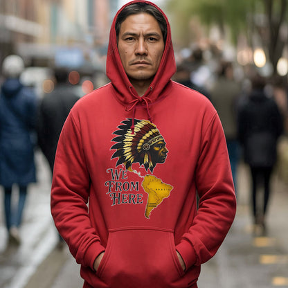 We From Here Indigenous Pride – Unisex T-Shirt/Hoodie/Sweatshirt