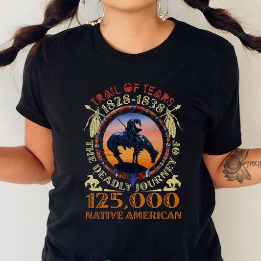 Trail of Tears Memorial – 125,000 Native Americans Lost Unisex - T-Shirt/Hoodie/Sweatshirt