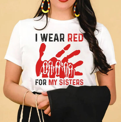 MMIW I Wear Red For My Sister Red Hand T-Shirt/Hoodie/Sweatshirt